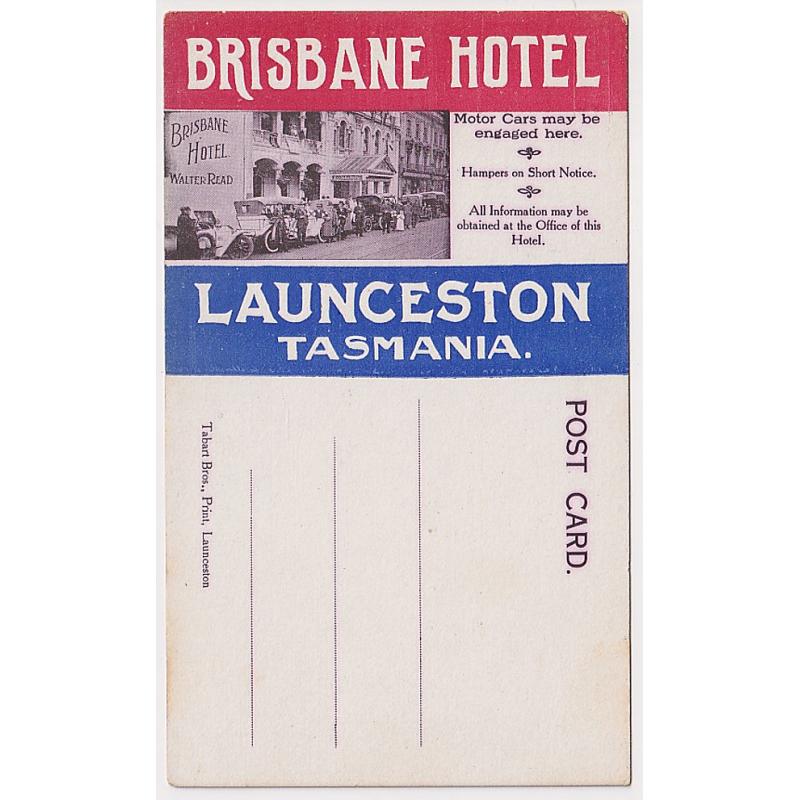 (FE1052) TASMANIA · 1920s: unused card advertising the BRISBANE HOTEL, LAUNCESTON printed by Tabart Bros. · excellent condition