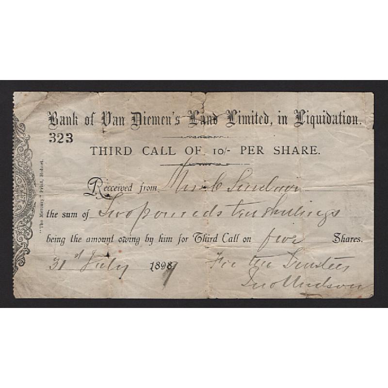 (GG15184) TASMANIA · 1899: "Bank of Van Diemen's Land Limited, in Liquidation" THIRD CALL OF 10/- PER SHARE" receipt · some creasing where previously folded and some soiling but still quite presentable · scarce survivor!