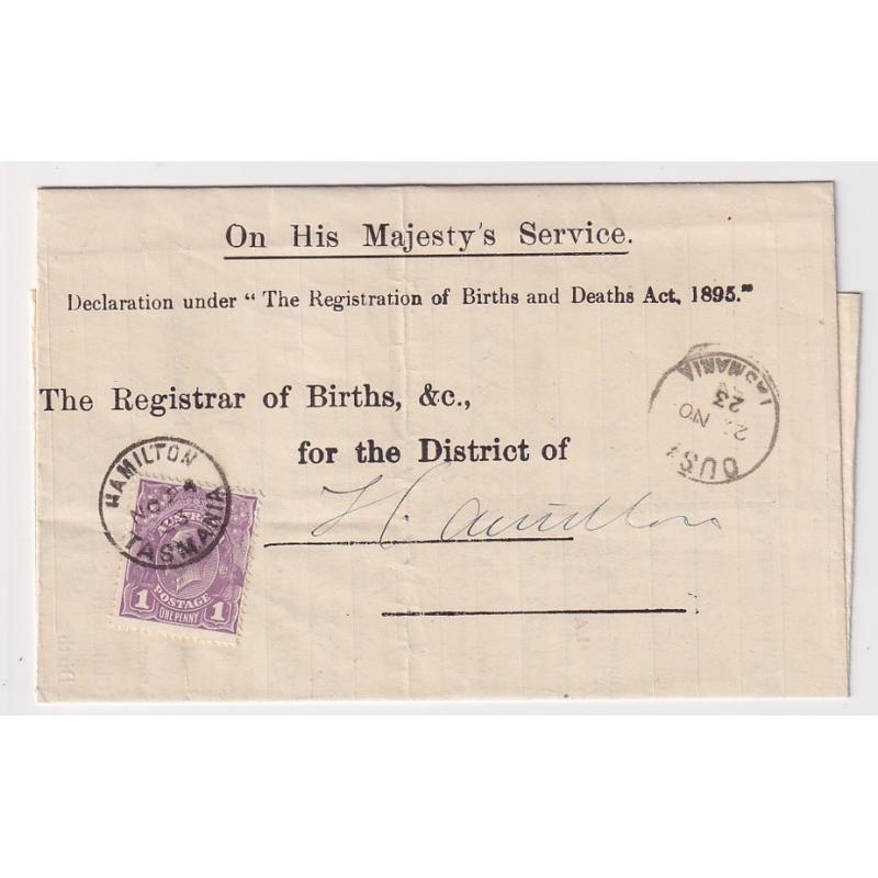 (MM1633) TASMANIA · 1923: OHMS form mailed at OUSE to The Registrar of Births &c., Hamilton · 1d violet KGV defin perf 'T' affixed by the addressee on arrival · excellent condition