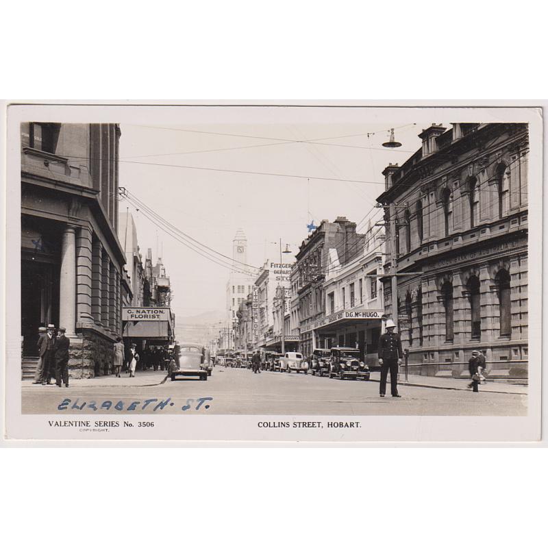 (PG1018) TASMANIA · c.1940: real photo card by Valentine (No.3506) w/view of COLLINS STREET HOBART, the photo taken at the intersection with Elizabeth Street · fine condition · annotations on back · not postally used