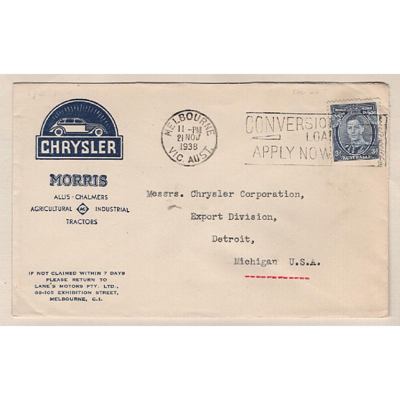 (RR1500) AUSTRALIA · 1938: small advertising cover addressed to USA used by Lane's Motor's, Melbourne agents for Chrysler, Morris, etc. · fine condition · Die II 3d blue KGVI defin franking