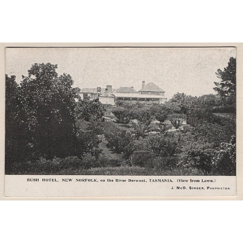 (WS15058) TASMANIA · c.1910: unused advertising postcard for the BUSH HOTEL, NEW NORFOLK with a view of the establishment "....from Lawn" · excellent to fine condition